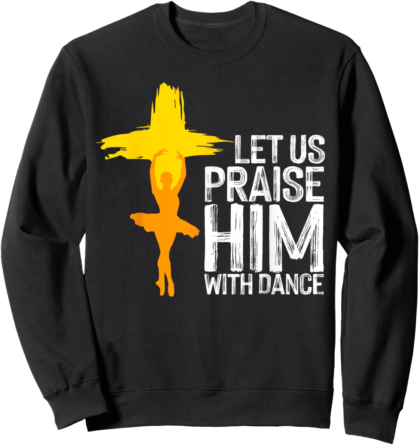 Cool Christian Women Praise Worship Dance Ministry Sweatshirt - Sweatshirt | Black