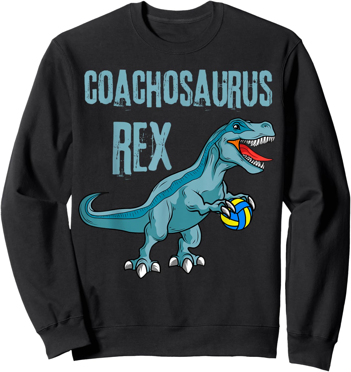 Coachosaurus Rex Volleyball Coach Sports Teacher Sweatshirt - Sweatshirt | Black