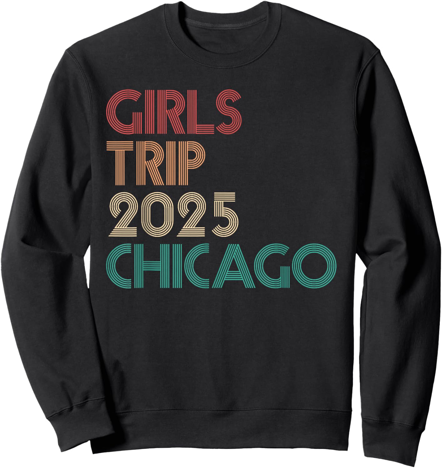 Girls Trip Chicago 2025 Illinois Summer Vacation Women Retro Sweatshirt - Sweatshirt | Black