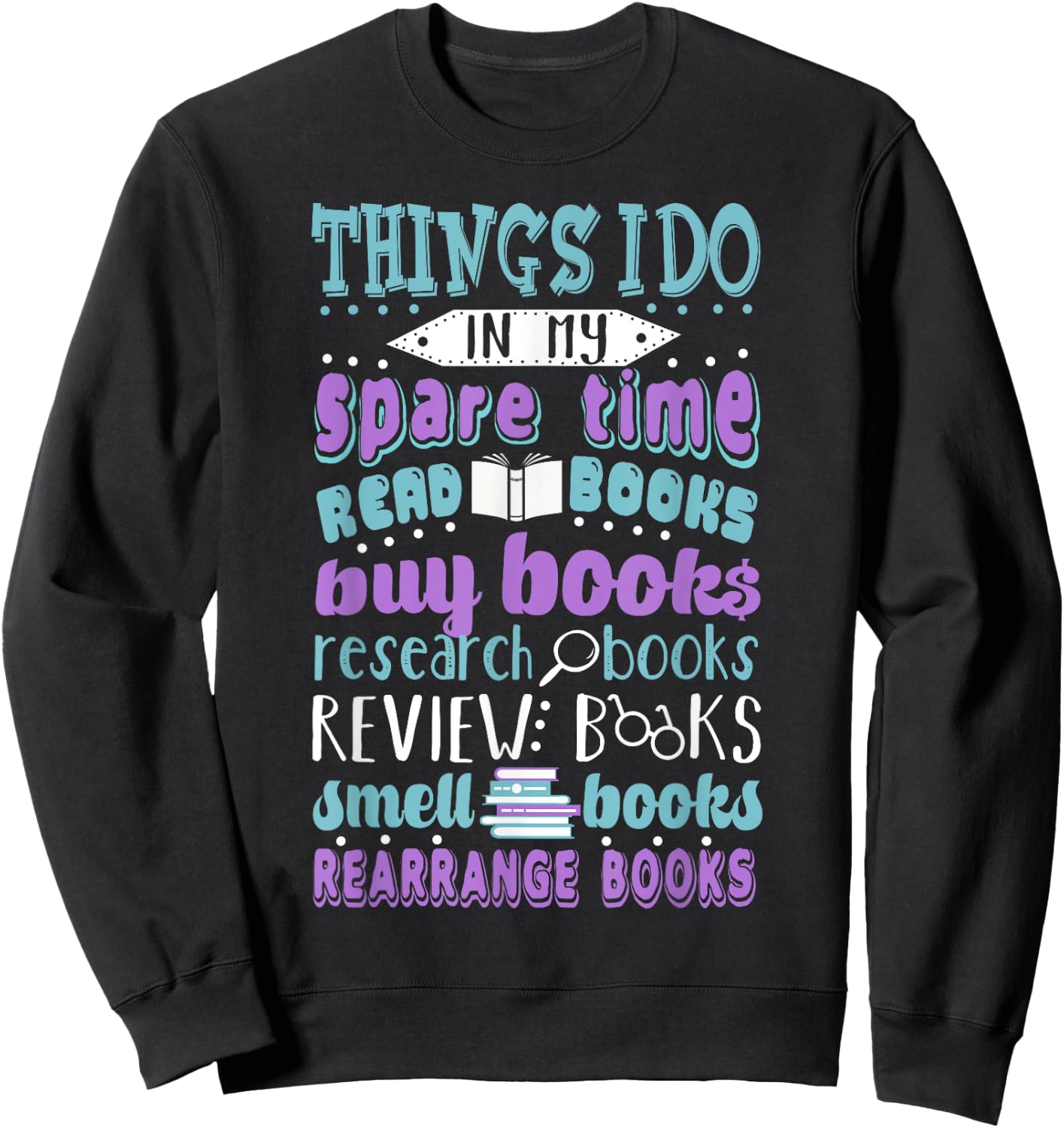 Things I Do in My Spare Time Library Sweatshirt - Sweatshirt | Black