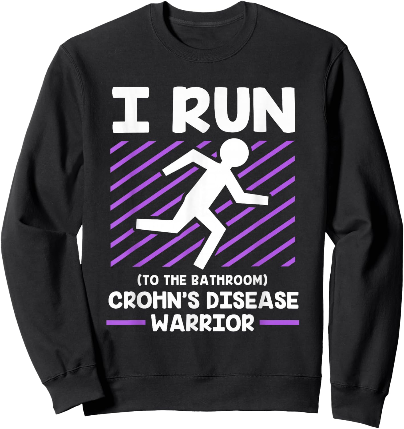 IBD Crohns Disease Awareness Funny Crohns Warrior Sweatshirt - Sweatshirt | Black