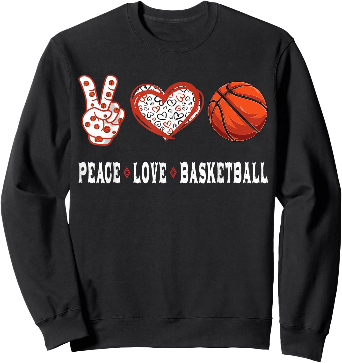 Basketball lovers Player fans Peace love Basketball Sweatshirt - Sweatshirt | Black