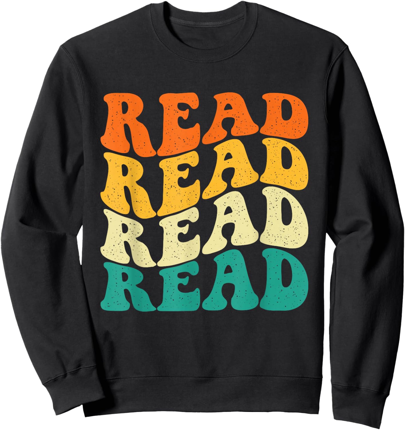 Read Read Read Read - Book Lover Reading Bookworm Reader Sweatshirt - Sweatshirt | Black