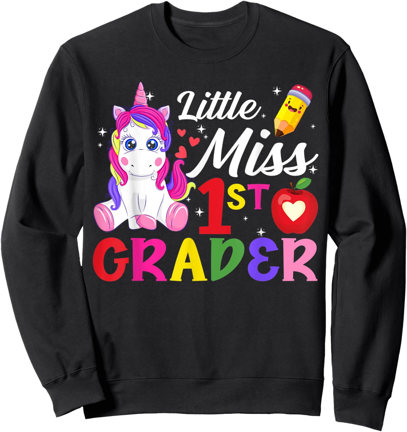 Funny Little Miss First Grader Unicorn First Day Of School Sweatshirt - Sweatshirt | Black