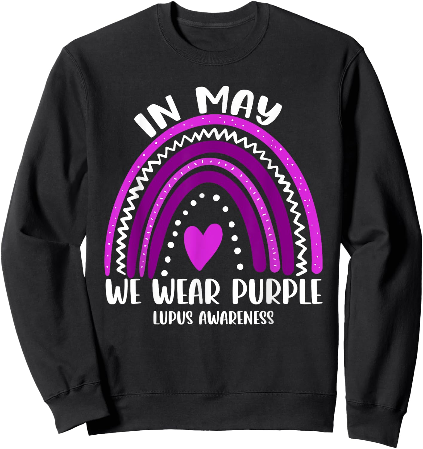 Rainbow In May We Wear Purple Lupus Awareness Sweatshirt - Sweatshirt | Black