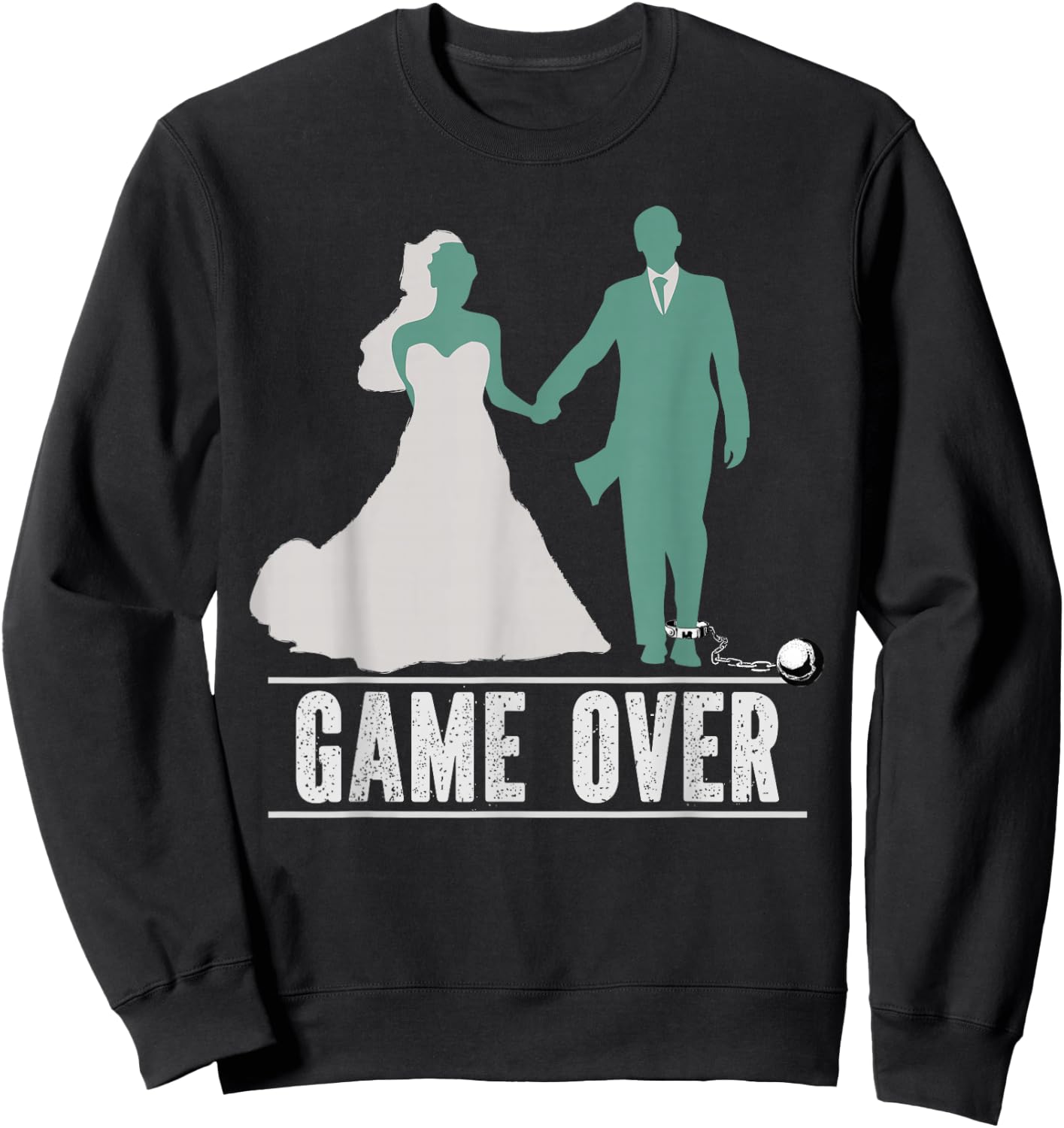 Bachelor Party Game Wedding Marriage for Groomsmen Sweatshirt - Sweatshirt | Black