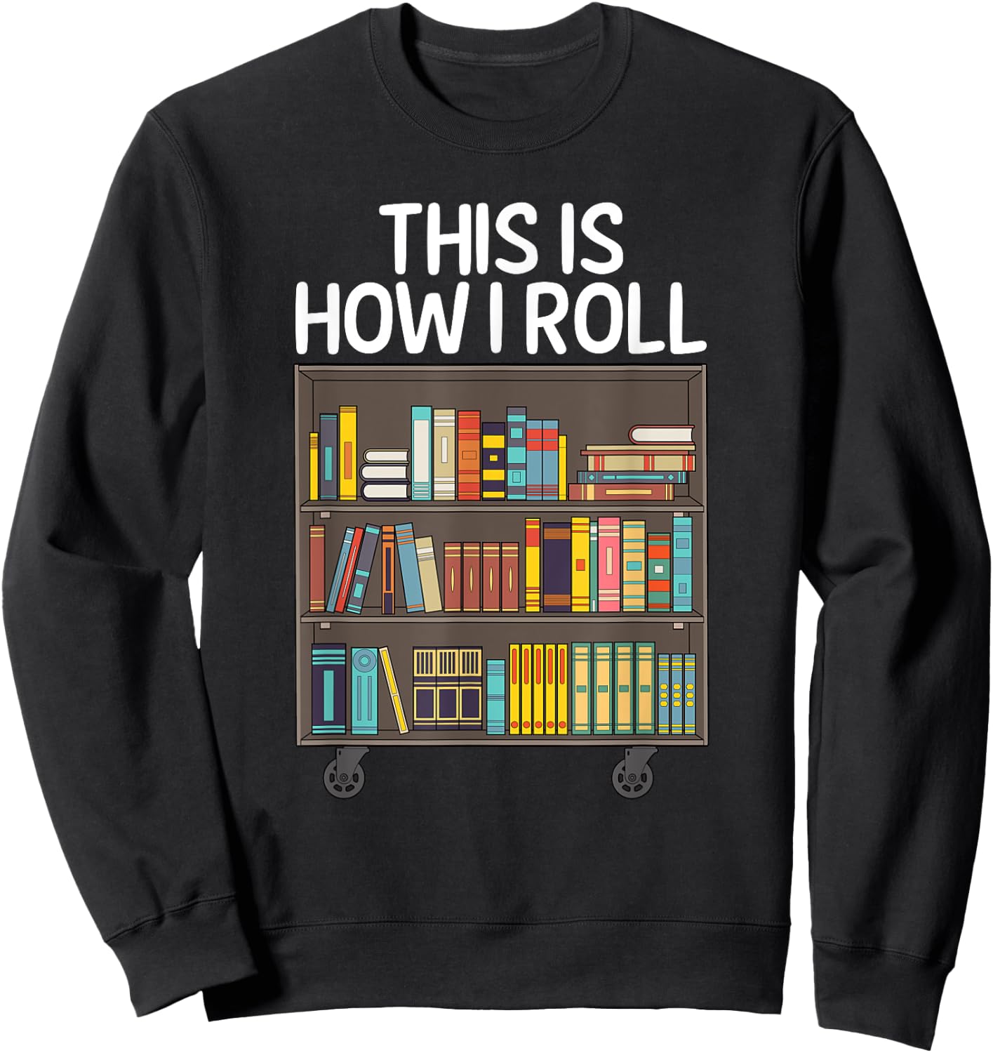 Cute Library Art Women Book Reader School Librarian Sweatshirt - Sweatshirt | Black