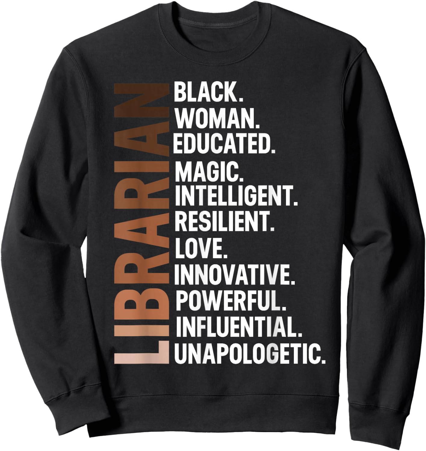 I Am A Black Librarian Afro Woman Black History Month Sweatshirt - Sweatshirt | Black