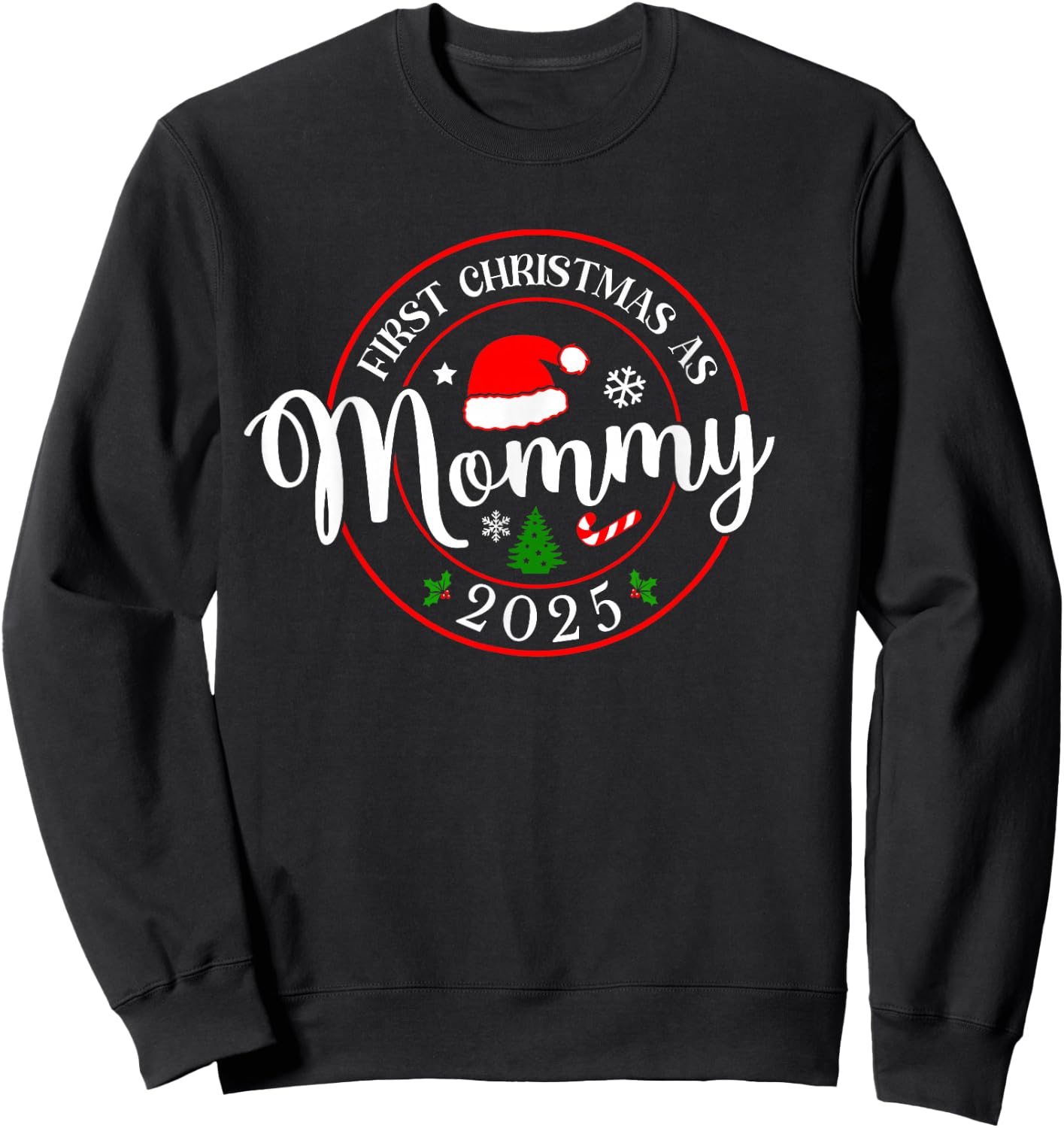 First Christmas As Mommy 2025 1st Christmas Family Matching Sweatshirt - Sweatshirt | Black