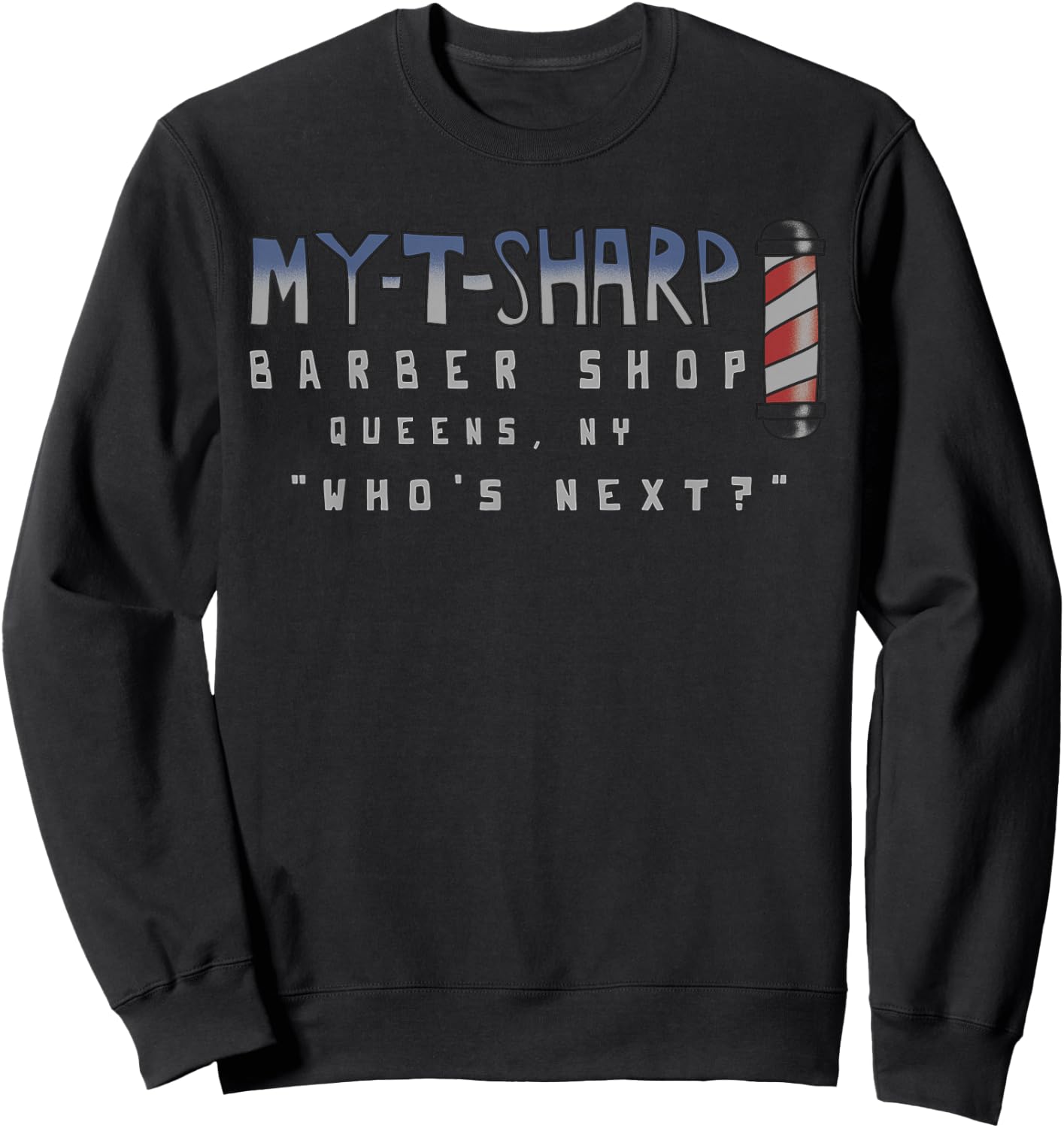 My-T-Sharp Barbershop Coming to America Sweatshirt - Sweatshirt | Black