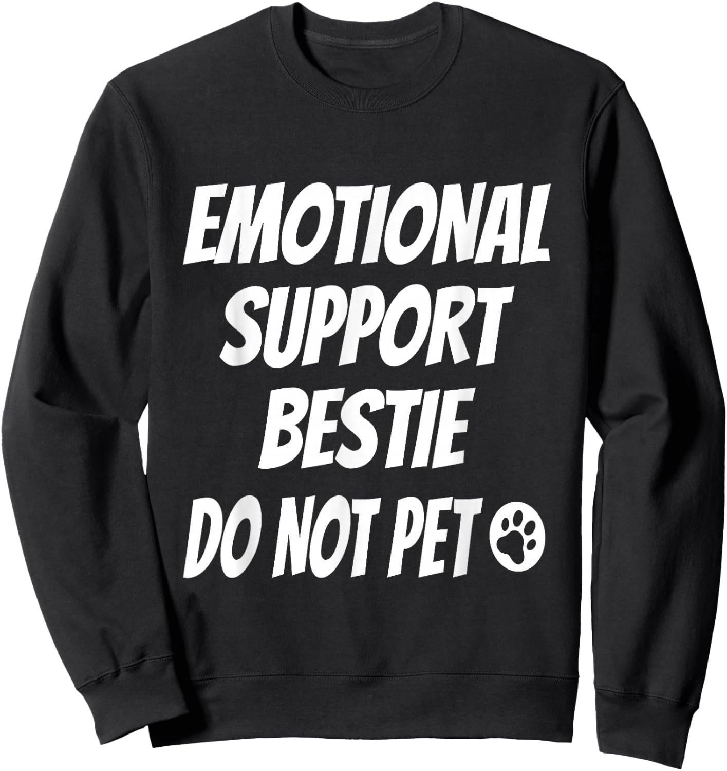 Emotional Support Bestie Best Friend Best Friend Sweatshirt - Sweatshirt | Black