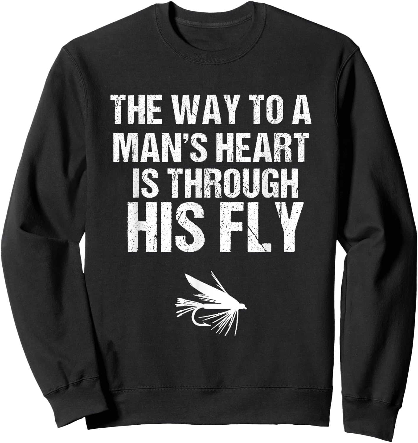 Funny Fly Fishing Gift | Funny Fly Fishing Sweatshirt - Sweatshirt | Black