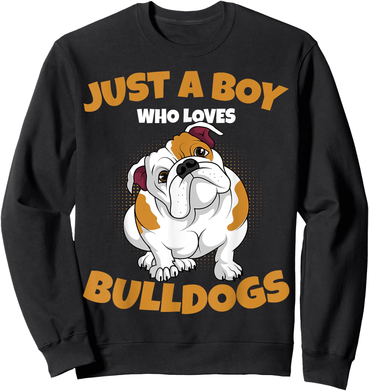 Just A Boy Who Loves English Bulldogs Kids Boys Sweatshirt - Sweatshirt | Black