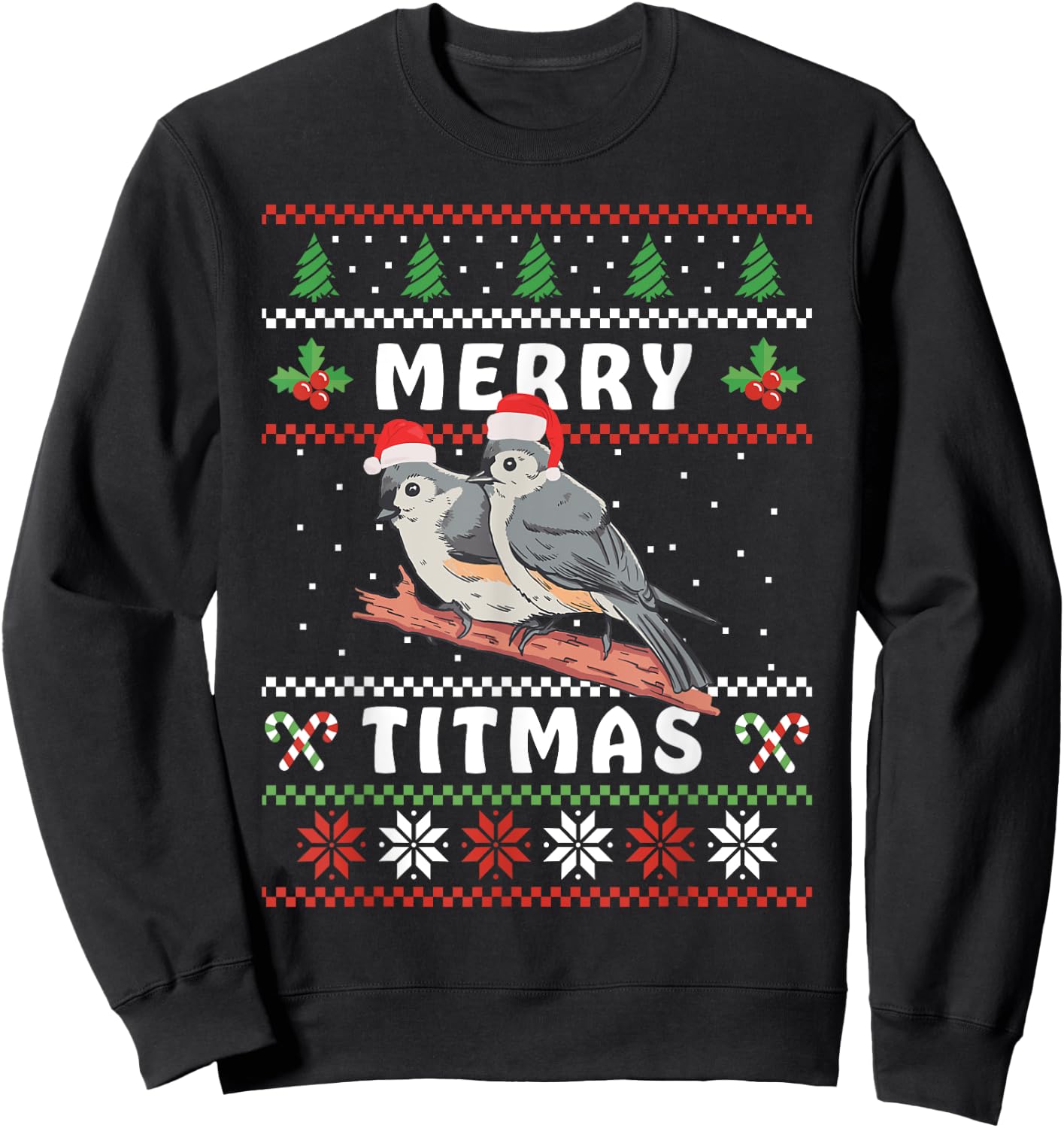 Funny Tufted Titmouse Merry Titmas Gift Bird watching Sweatshirt - Sweatshirt | Black