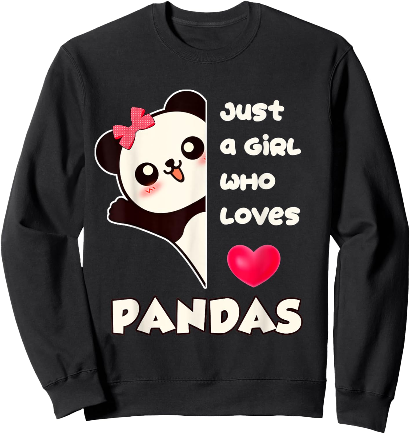 Just a Girl Who Loves Pandas Sweatshirt - Sweatshirt | Black
