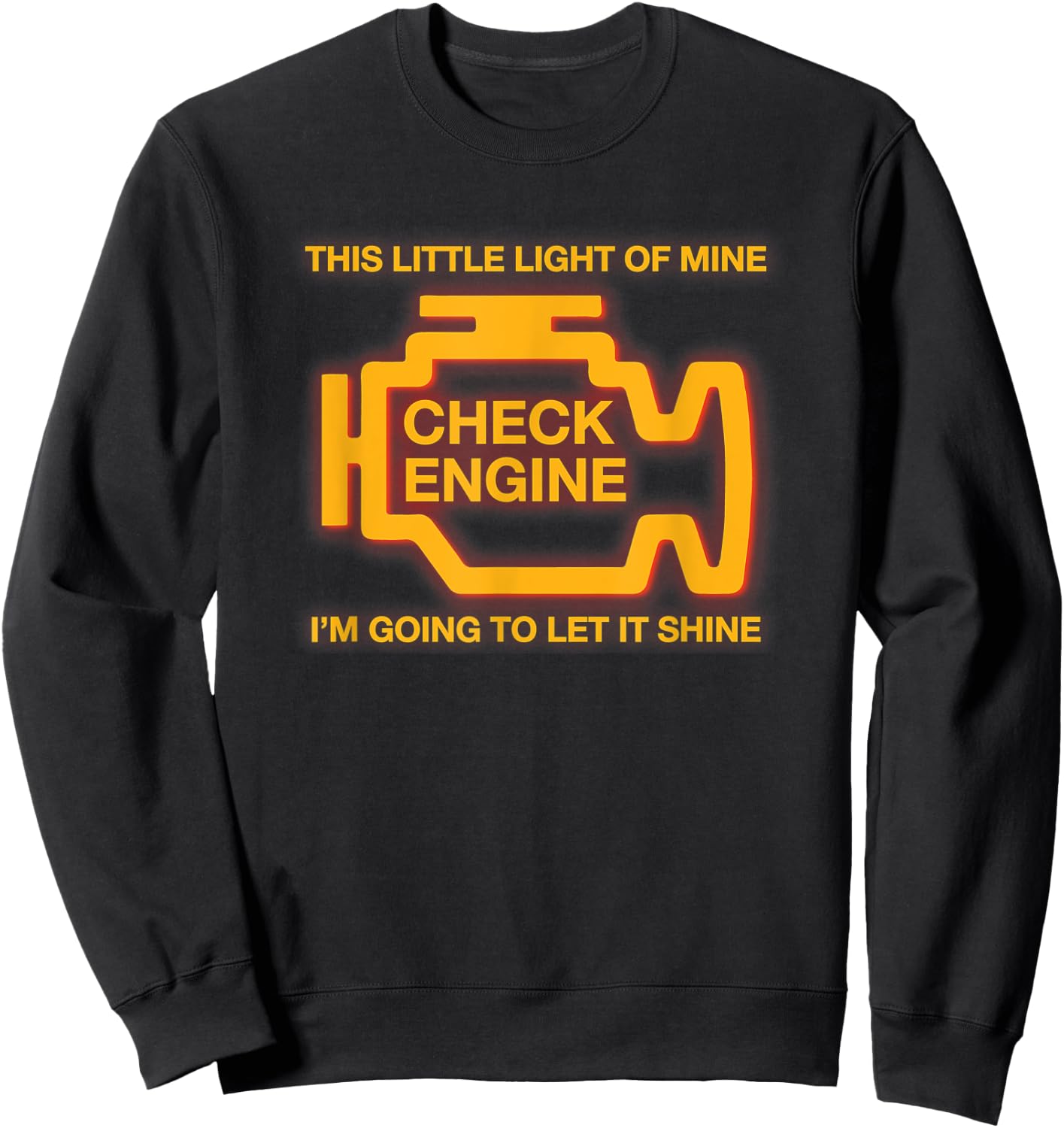 This Little Light Of Mine Check Engine Light Sweatshirt - Sweatshirt | Black