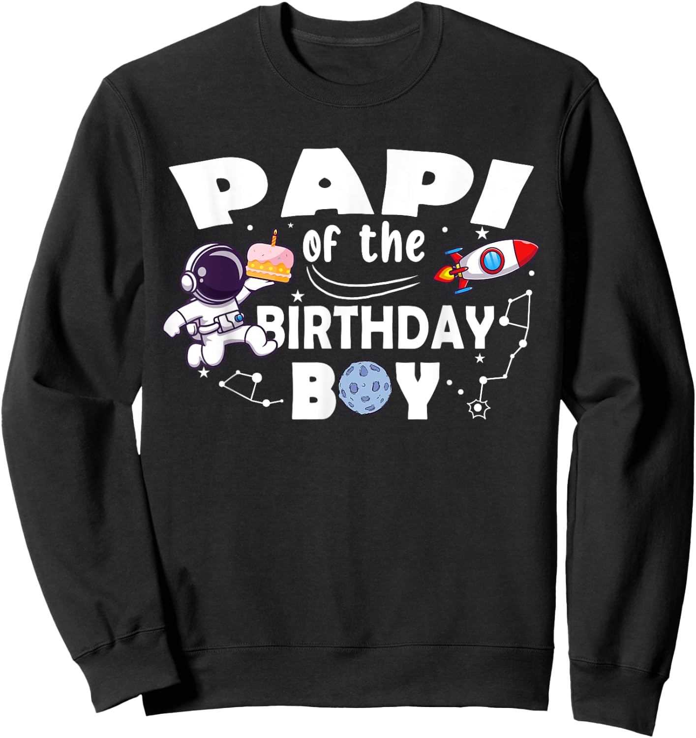 Papi Of The Birthday Astronaut Boy Space Theme Sweatshirt - Sweatshirt | Black
