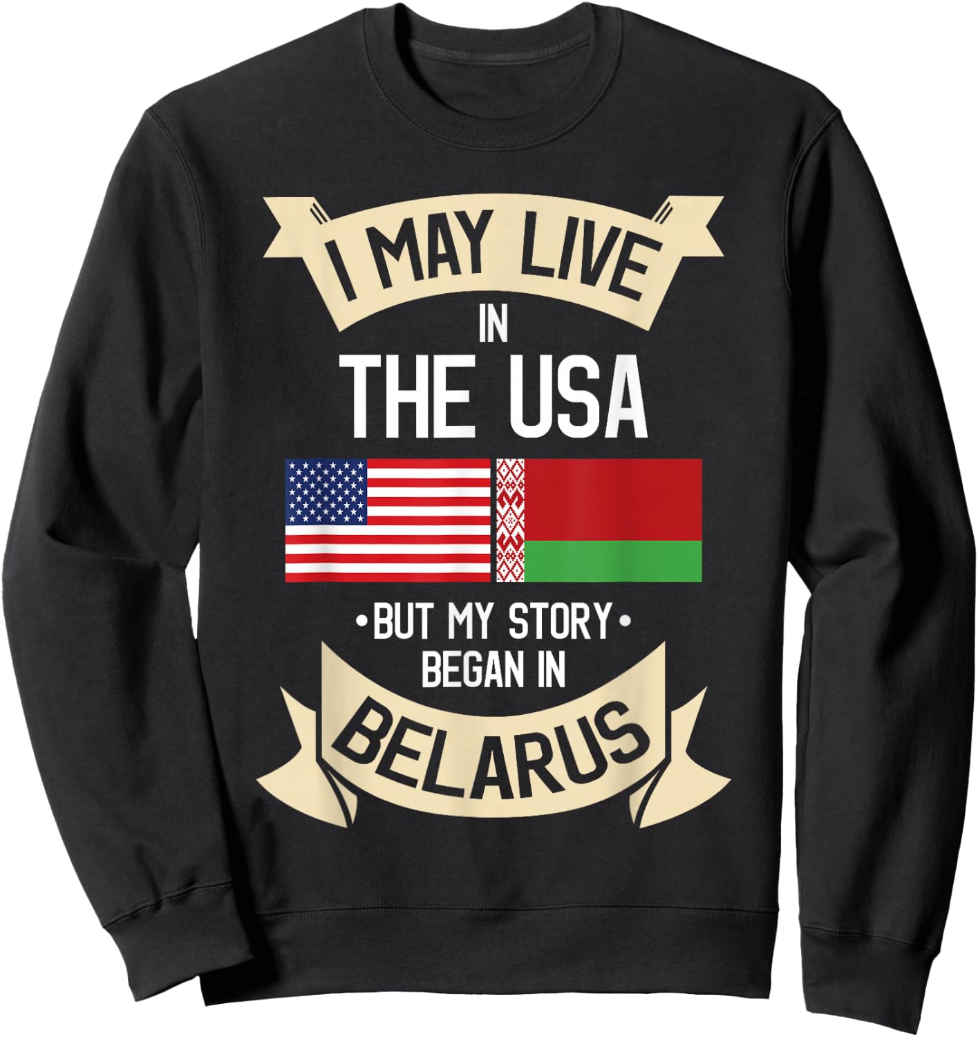 Belarusian Belarus Gift People from Belarus Sweatshirt - Sweatshirt | Black