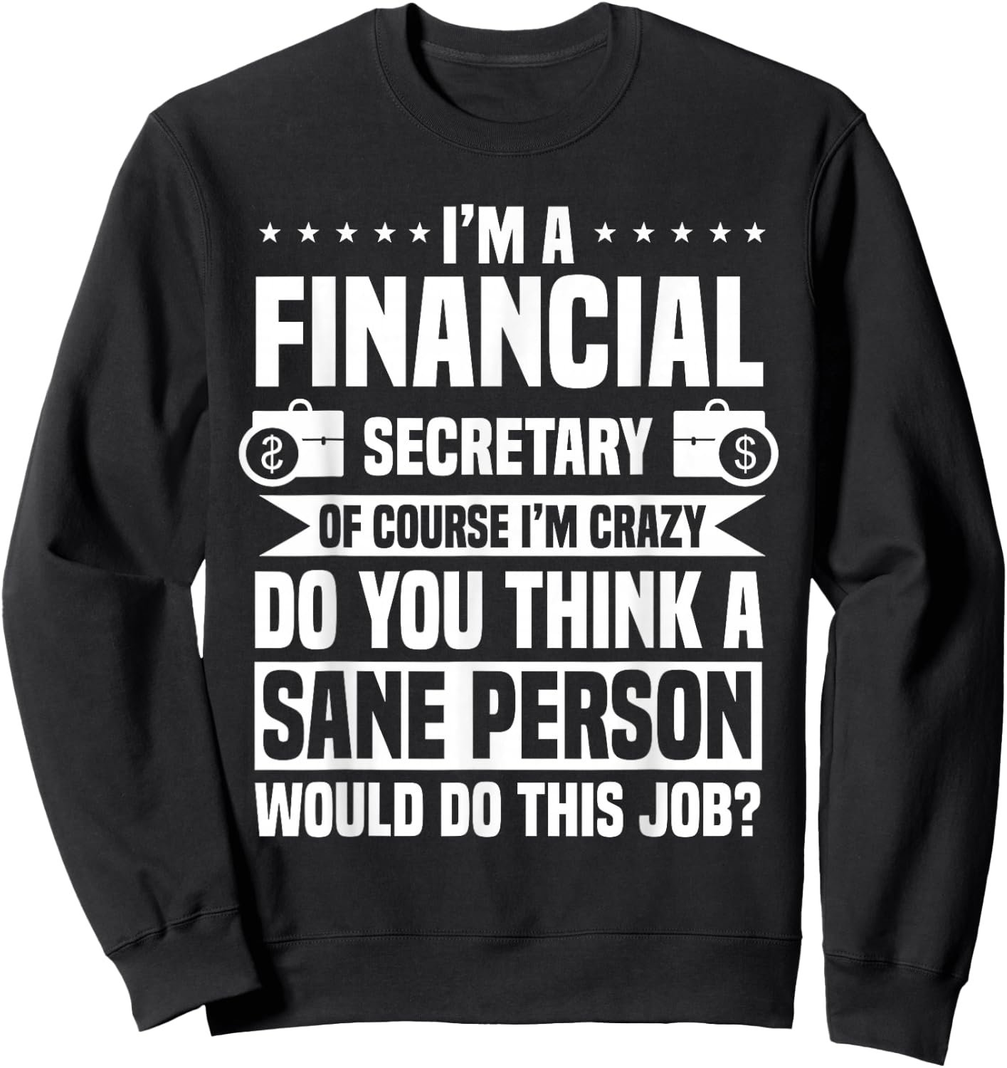 Financial Secretary Administrative Finance Officer Staff Sweatshirt - Sweatshirt | Black