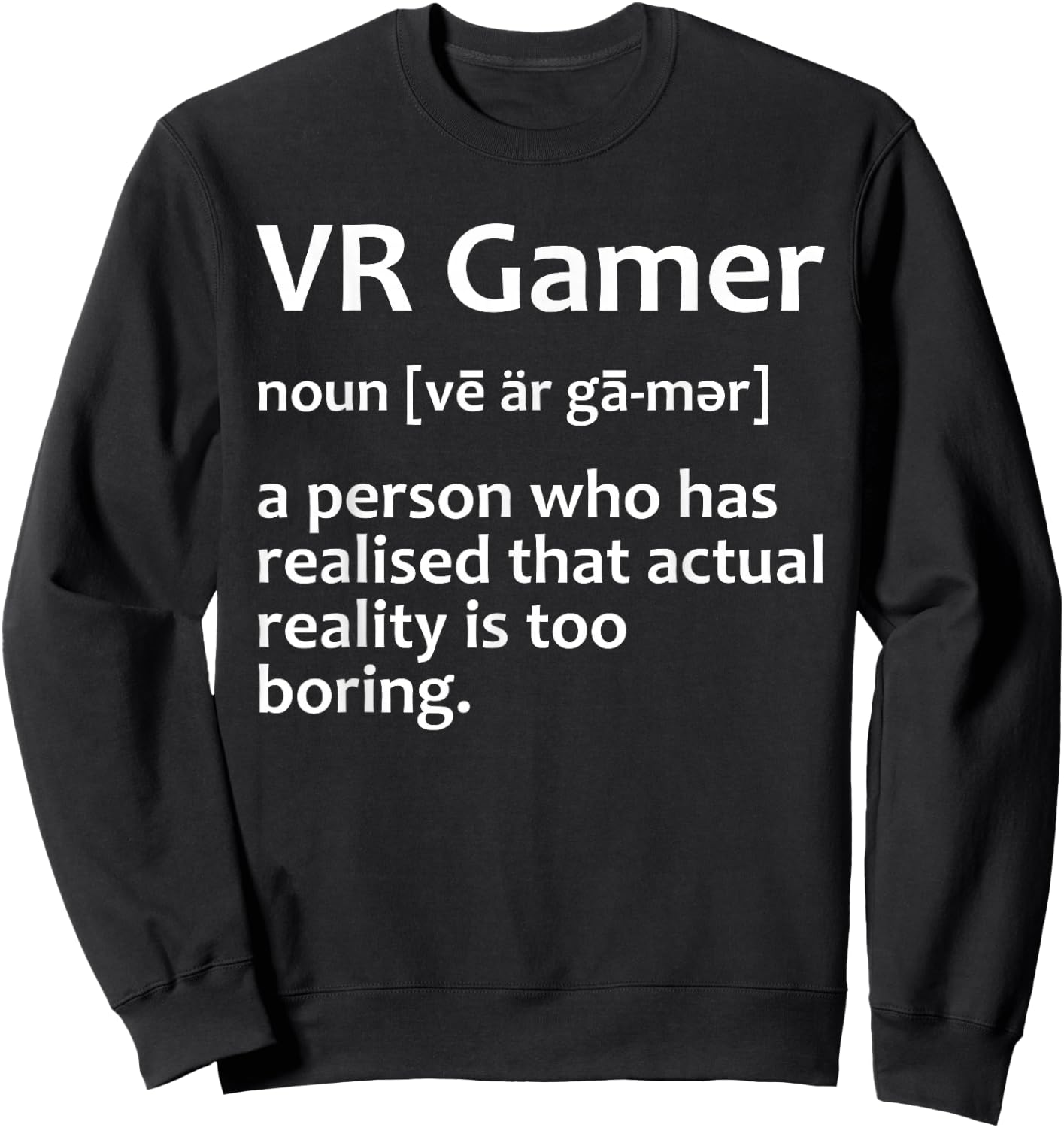 Funny VR Gamer Design Women Virtual Reality Gaming Sweatshirt - Sweatshirt | Black
