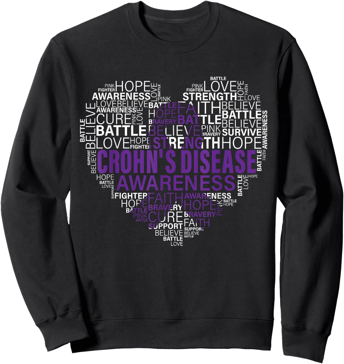 Crohn's disease Awareness Fight Hope Support Strong Warrior Sweatshirt - Sweatshirt | Black