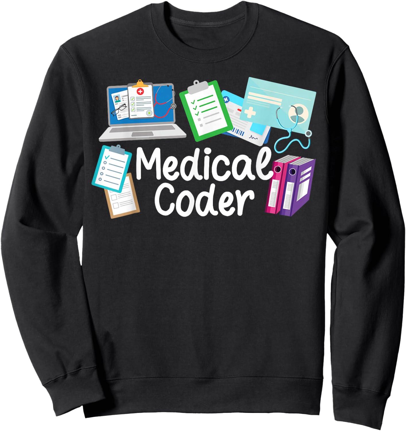Medical Coder Medical Coding Best Medical Coders Sweatshirt - Sweatshirt | Black