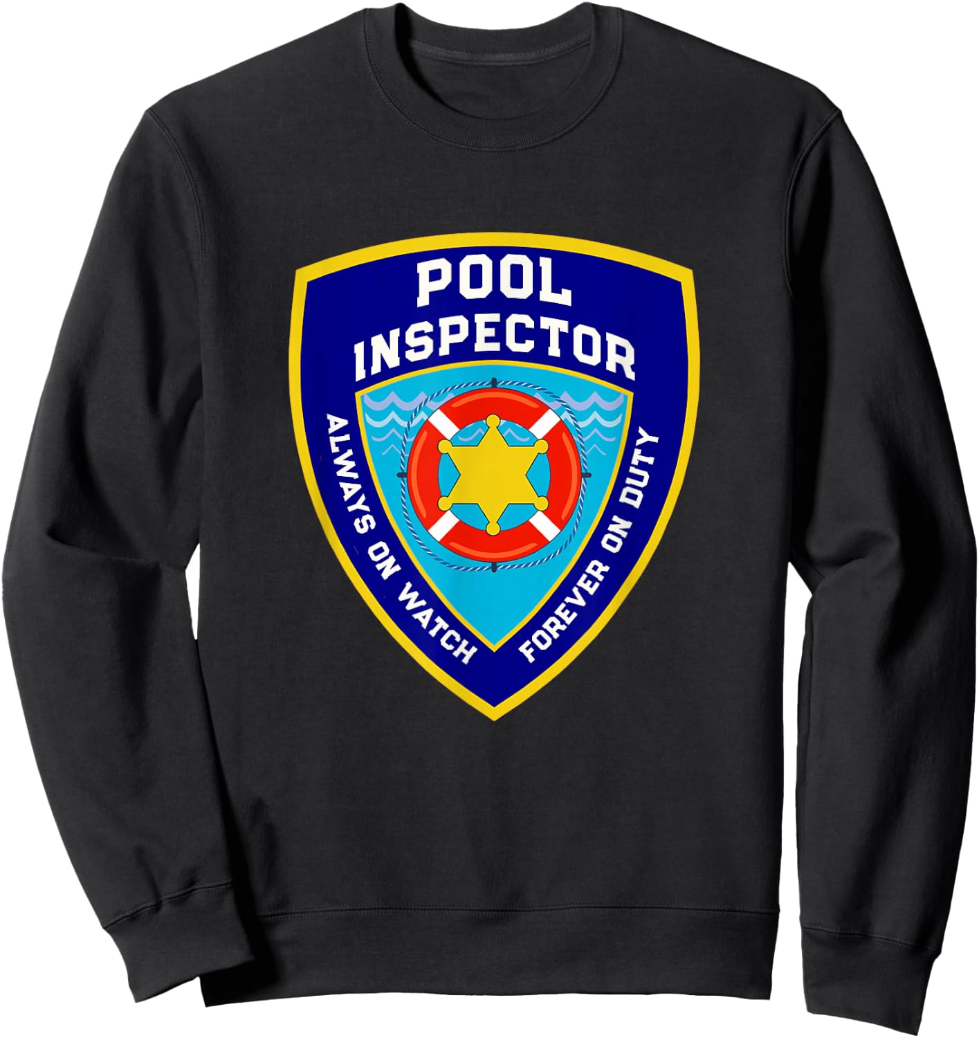 Funny POOL INSPECTOR Off Duty Lifeguards Living Poolside Sweatshirt - Sweatshirt | Black