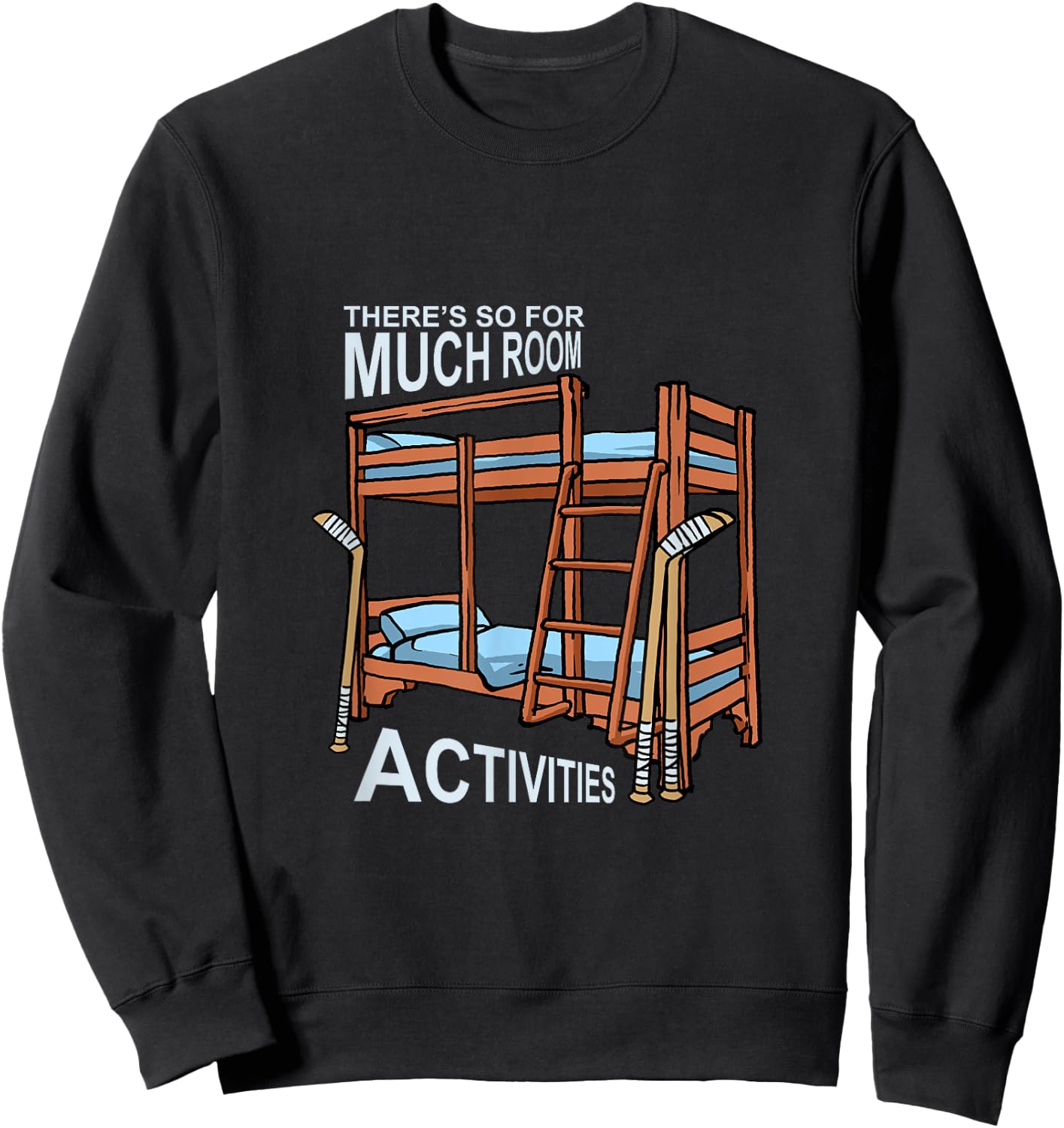 There's So Much Room For Activities Siblings Gift Sweatshirt - Sweatshirt | Black