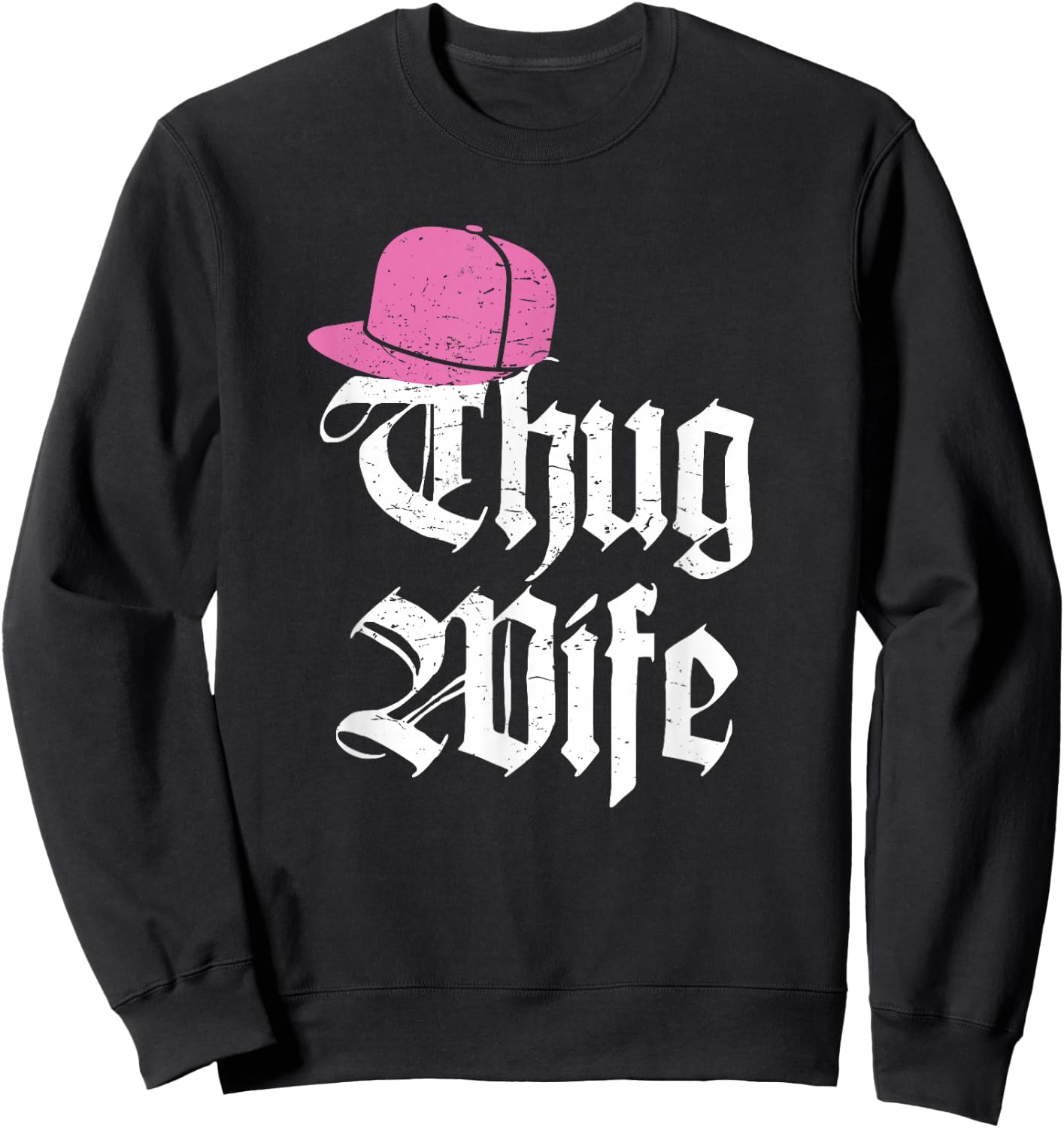 Thug Wife Funny Gangster hat Fiance Married Sweatshirt - Sweatshirt | Black