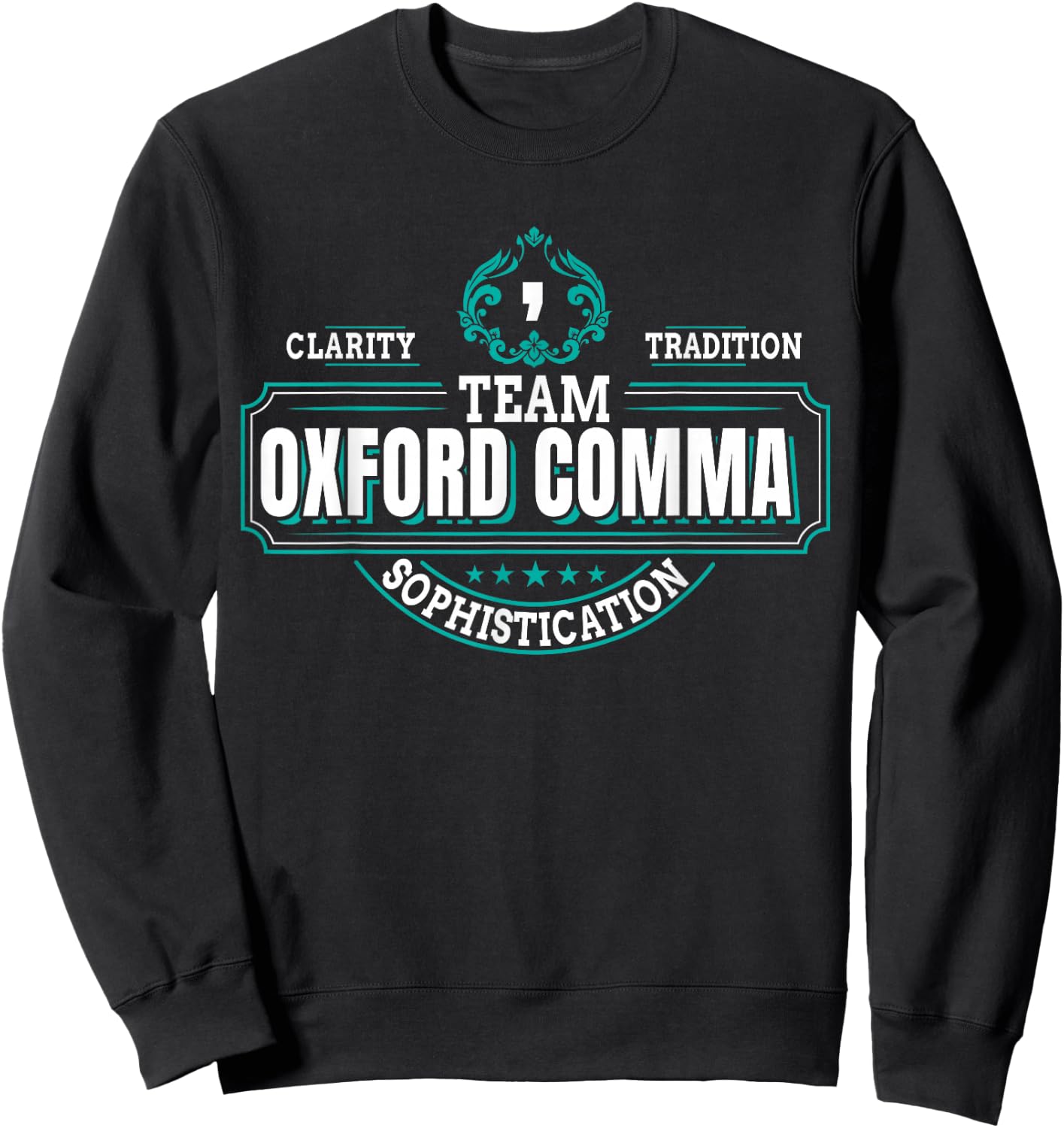Funny Team Oxford Comma - Grammar Book Lovers Design Sweatshirt - Sweatshirt | Black