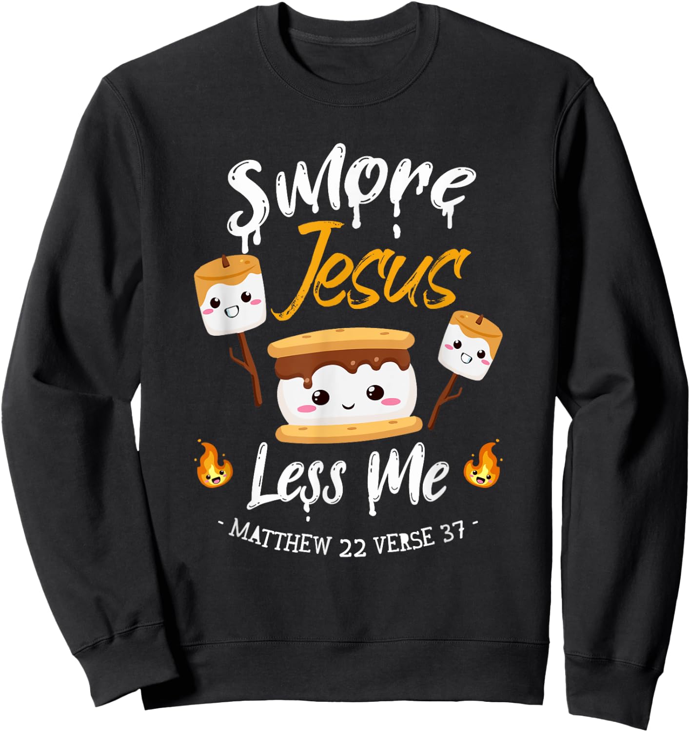 S'more And Jesus Less Me Christian Camping Camper Lover Sweatshirt - Sweatshirt | Black
