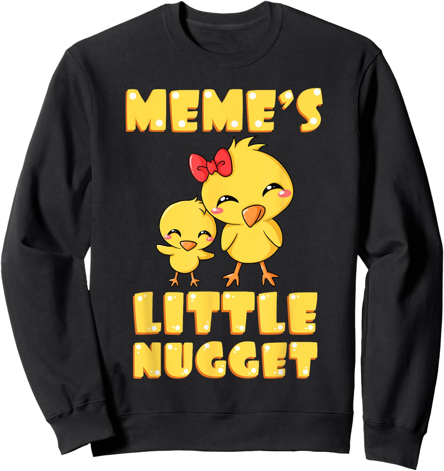 Meme's Little Nugget Chicken Lover Grandma Mother's Day Sweatshirt - Sweatshirt | Black