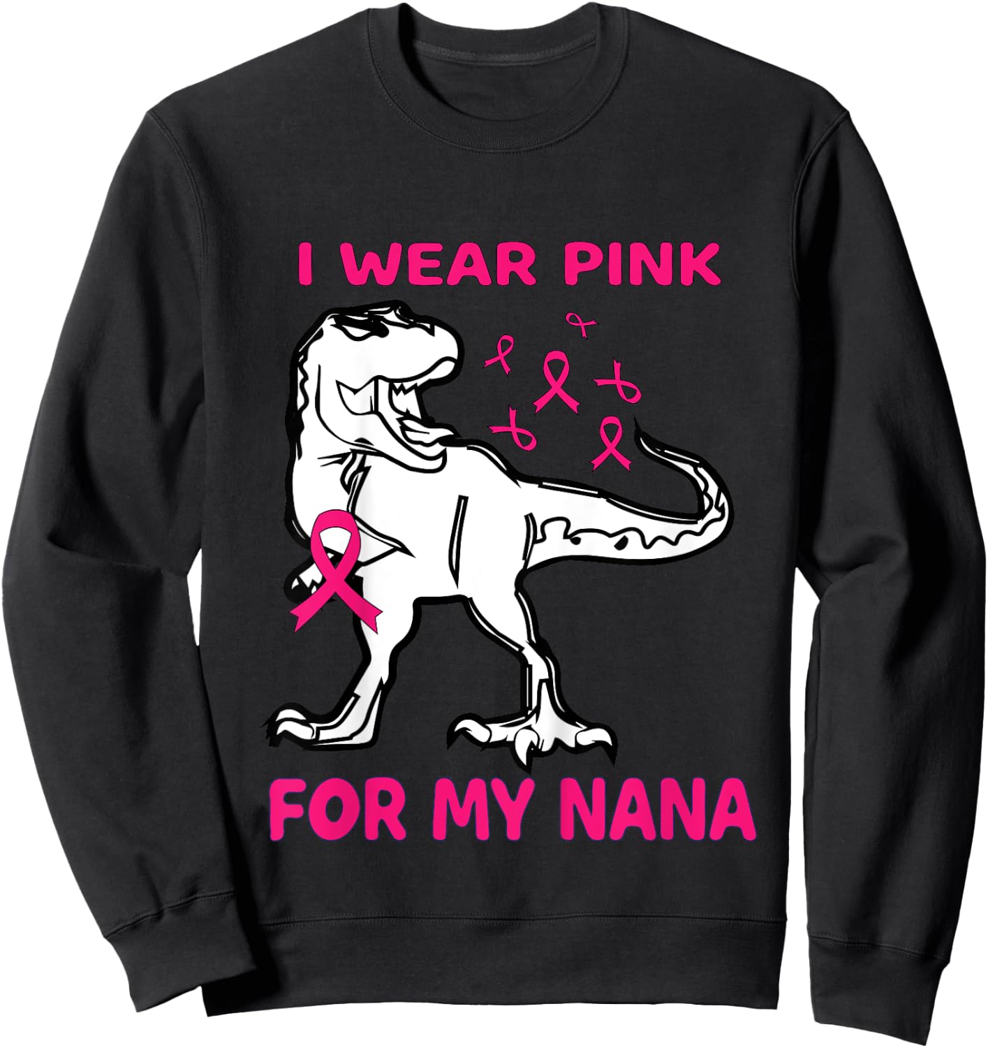I Wear Pink For My Nana Breast Cancer Awareness Toddler Sweatshirt - Sweatshirt | Black