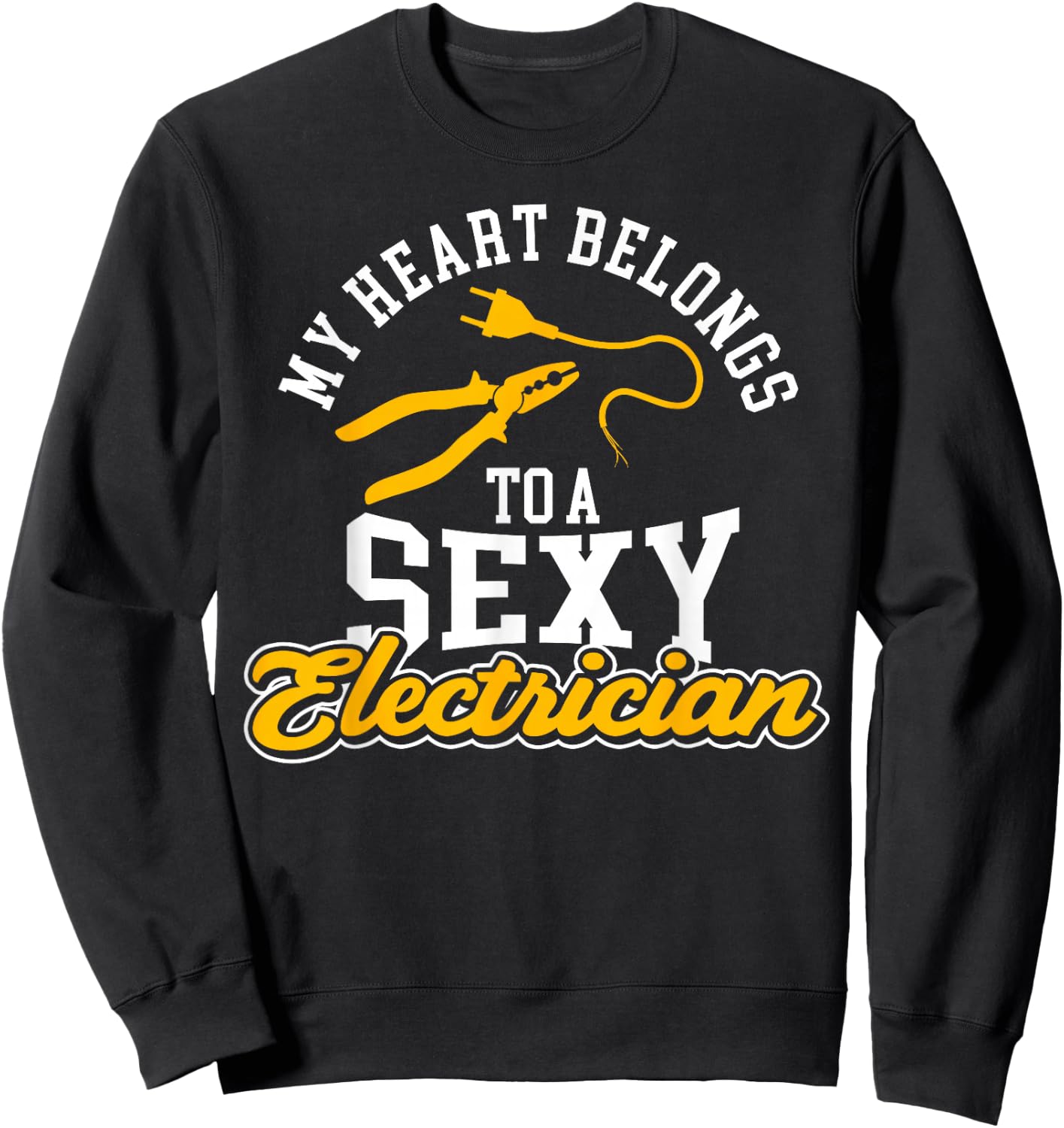 I Love My Electrician Wife Girlfriend My Heart Belongs To A Sweatshirt - Sweatshirt | Black