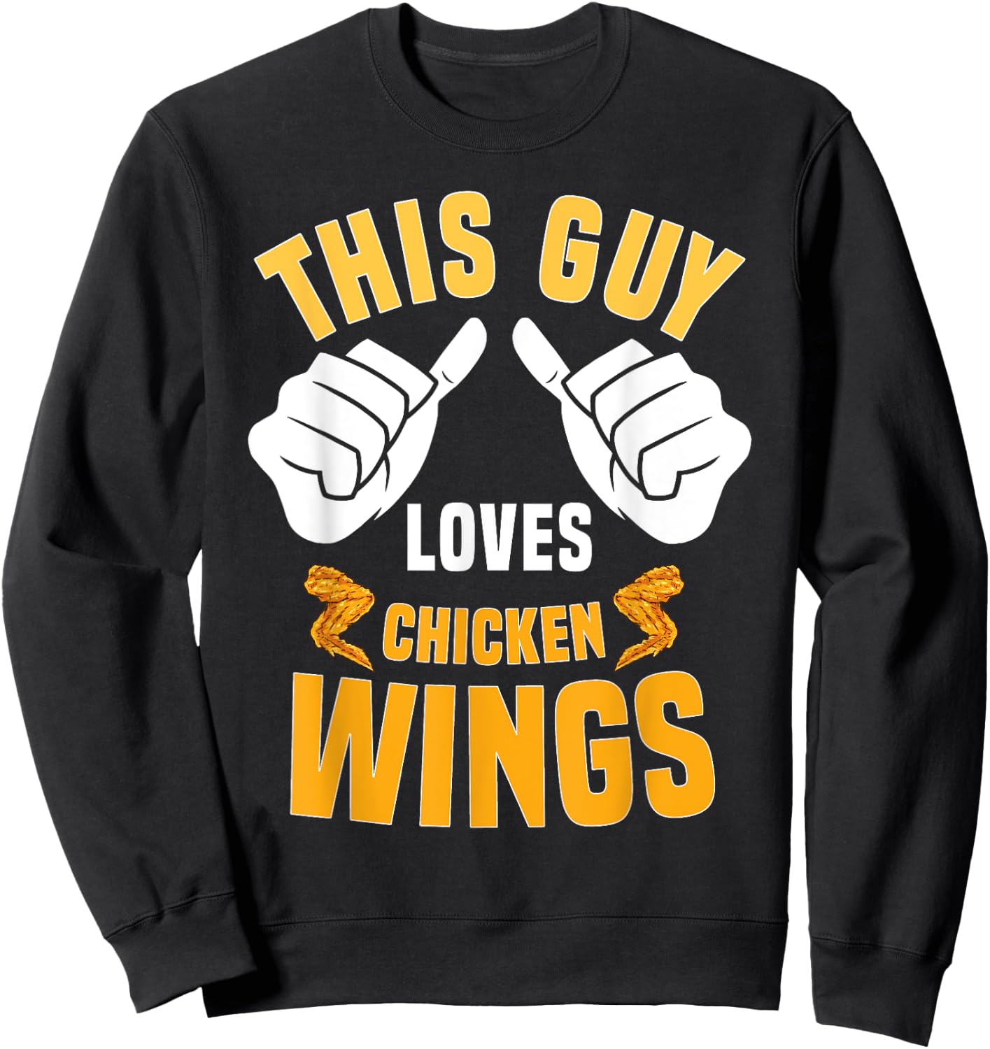 Funny Chicken Wings Lover Saying Hot Wing Sweatshirt - Sweatshirt | Black