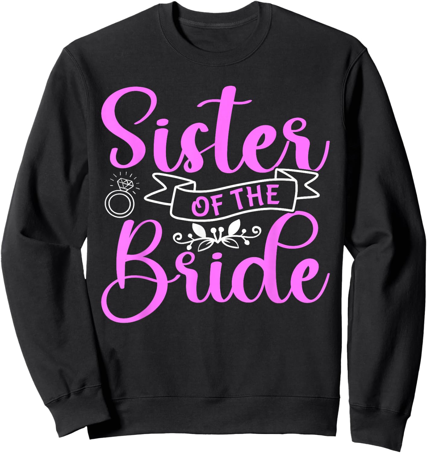 Sister Of The Bride Sweatshirt - Sweatshirt | Black