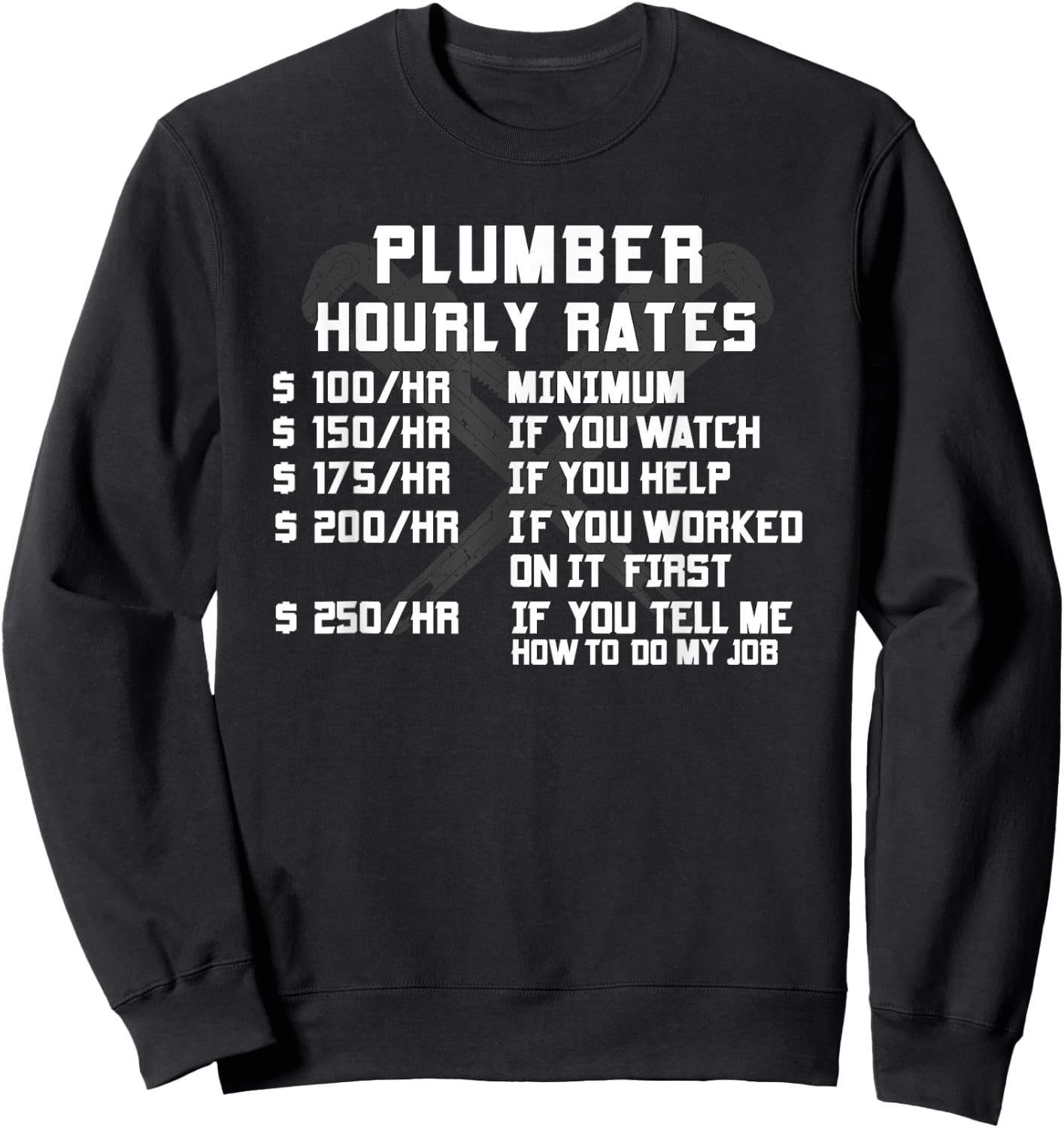 Plumber Hourly Rate Funny Plumbing Worker Labor Men Gifts Sweatshirt - Sweatshirt | Black