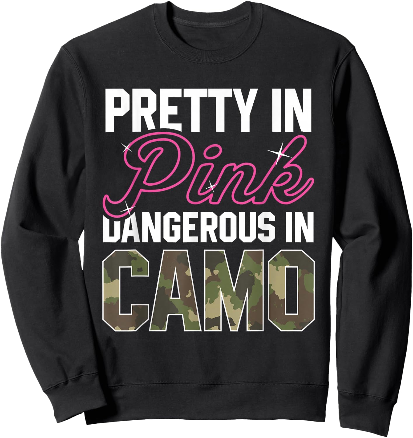 Funny Pink Camo Hunting Graphic Women Deer Buck Hunters Sweatshirt - Sweatshirt | Black