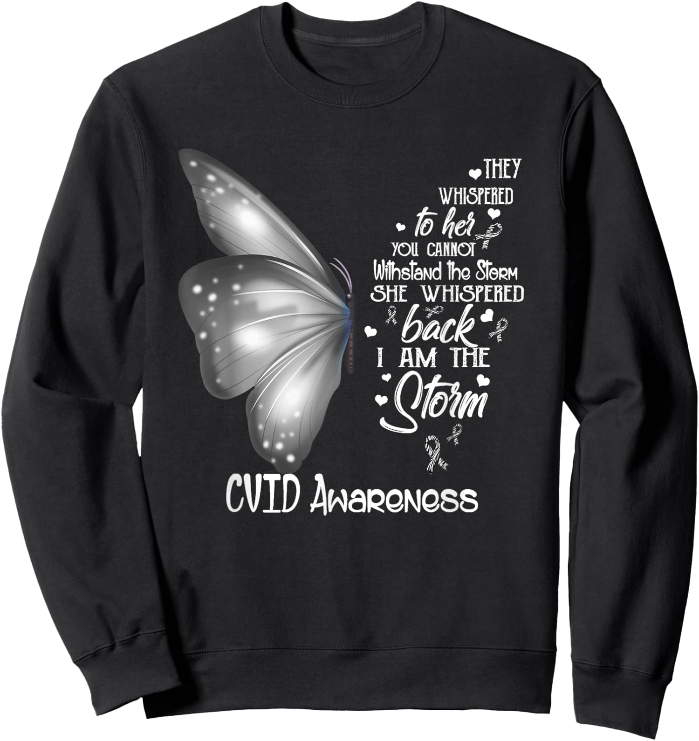I am the storm CVID Awareness Butterfly Sweatshirt - Sweatshirt | Black