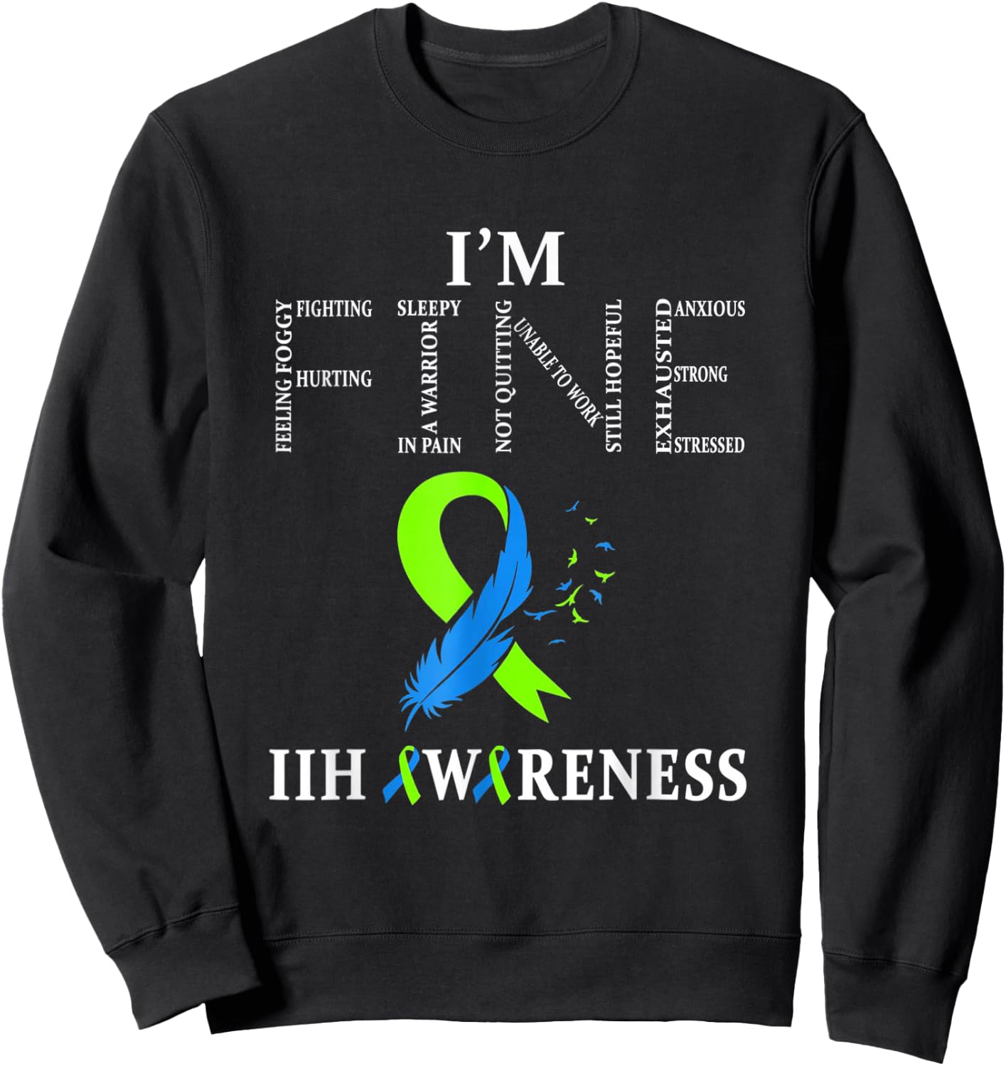 Idiopathic Intracranial Hypertension Awareness IIH Sweatshirt - Sweatshirt | Black