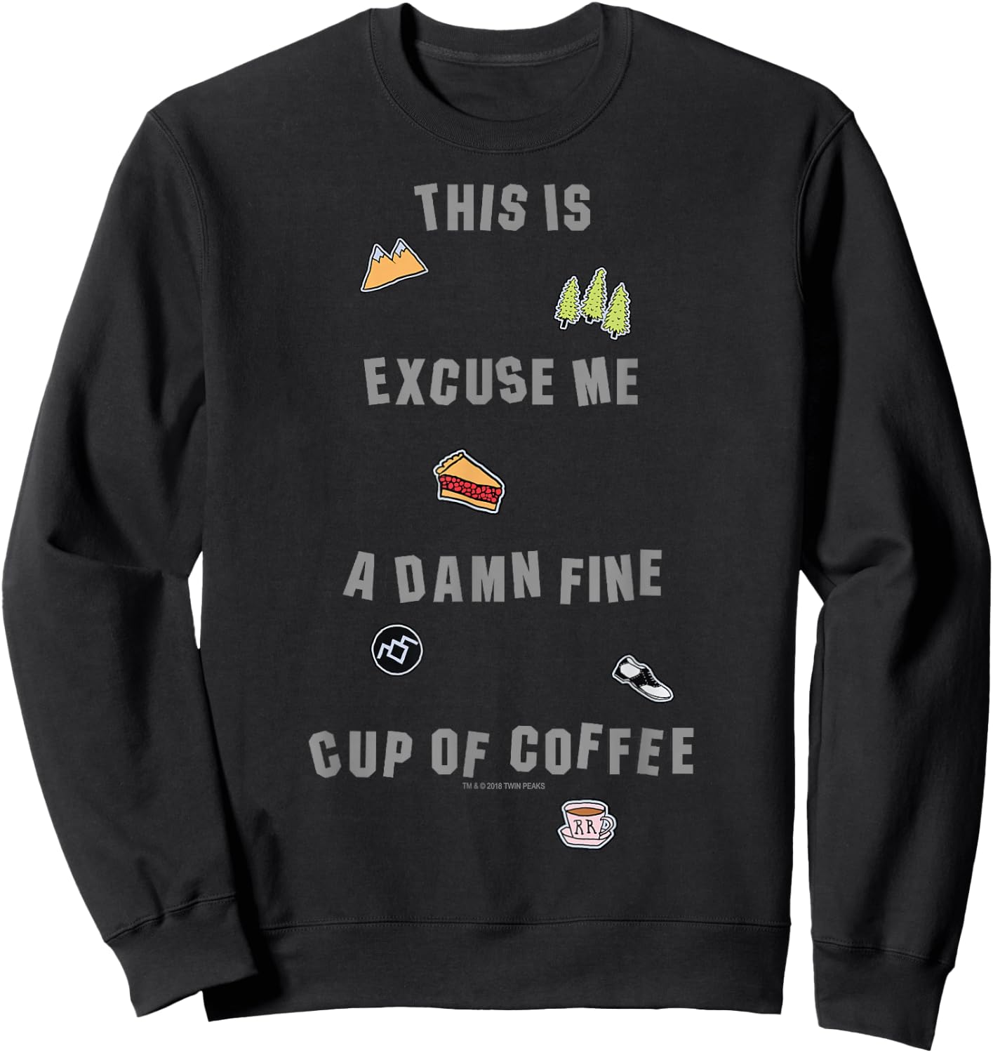 Twin Peaks A Fine Cup Of Coffee Sticker Text Graphic Sweatshirt - Sweatshirt | Black