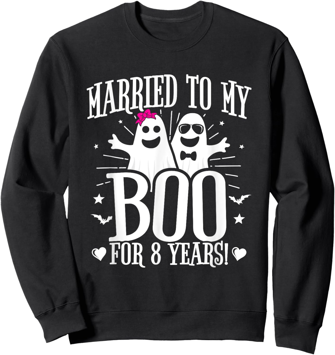 Funny 8th Wedding Anniversary October 8th Anniversary Sweatshirt - Sweatshirt | Black