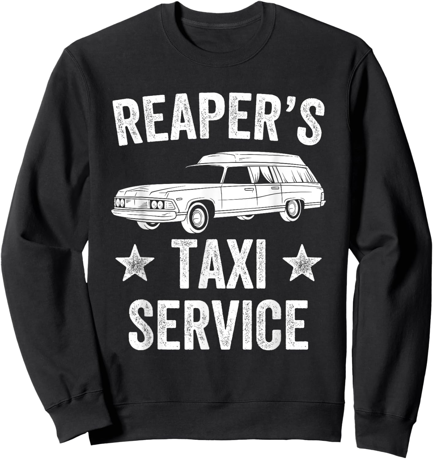 Reaper's Taxi Driver Hearse Funny Funeral Director Sweatshirt - Sweatshirt | Black
