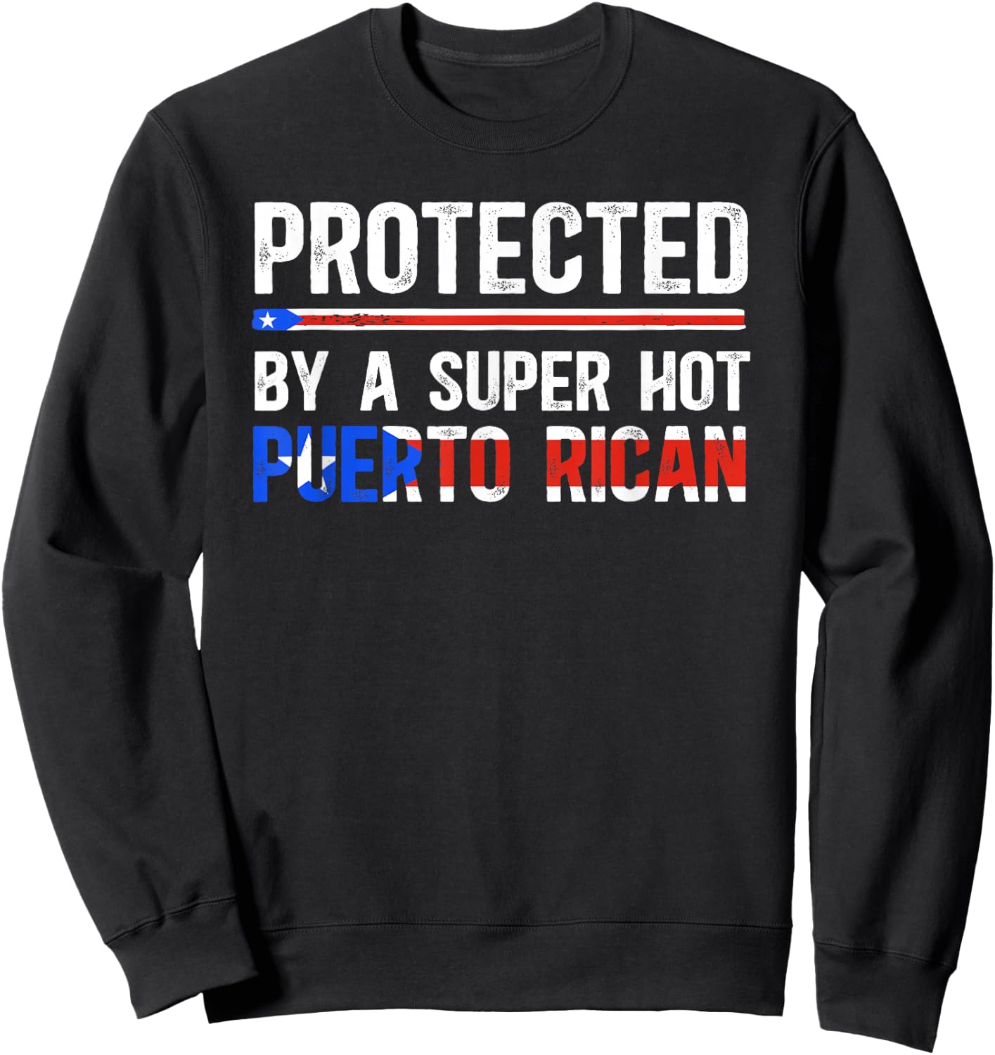 Puerto Rican Husband Wife of A Puerto Rican Husband Sweatshirt - Sweatshirt | Black
