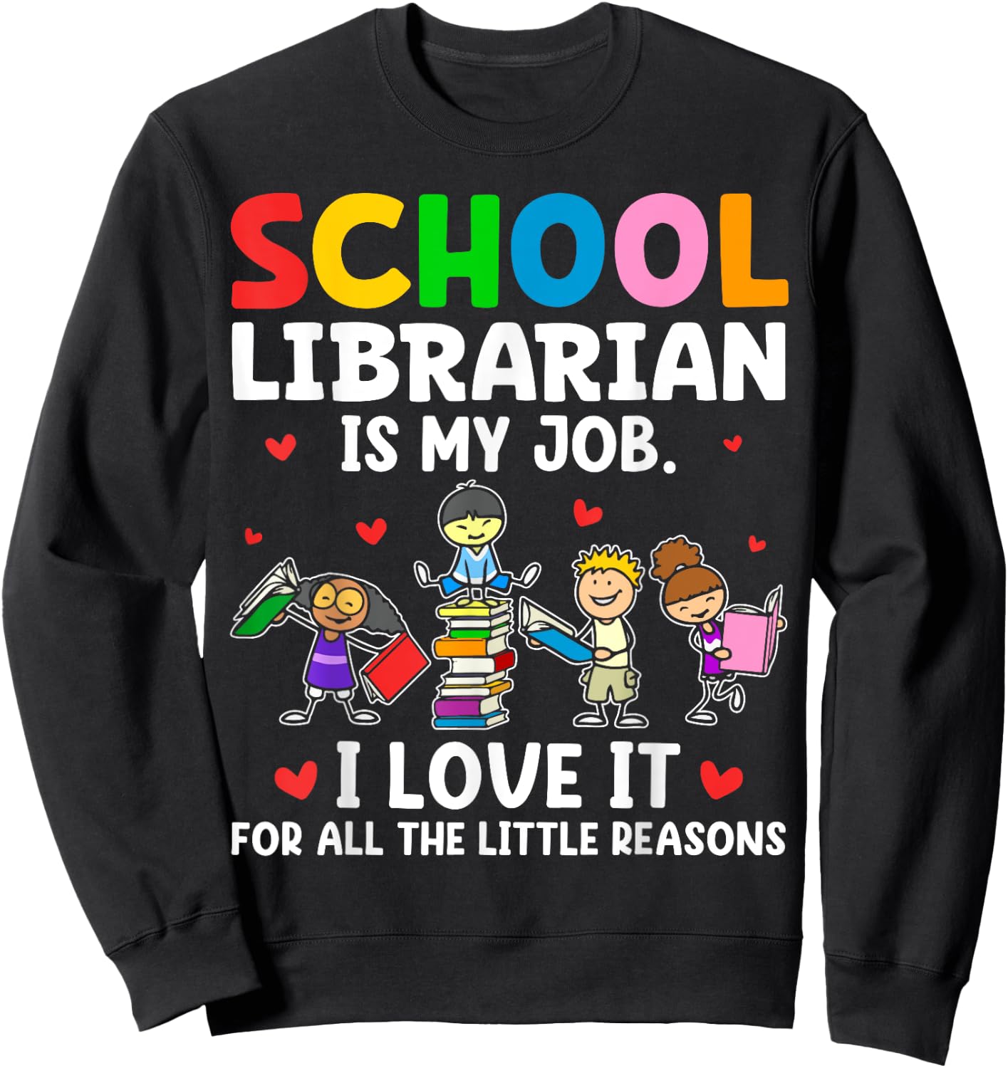 Kindergarten Elementary School Librarian Cute Back To School Sweatshirt - Sweatshirt | Black
