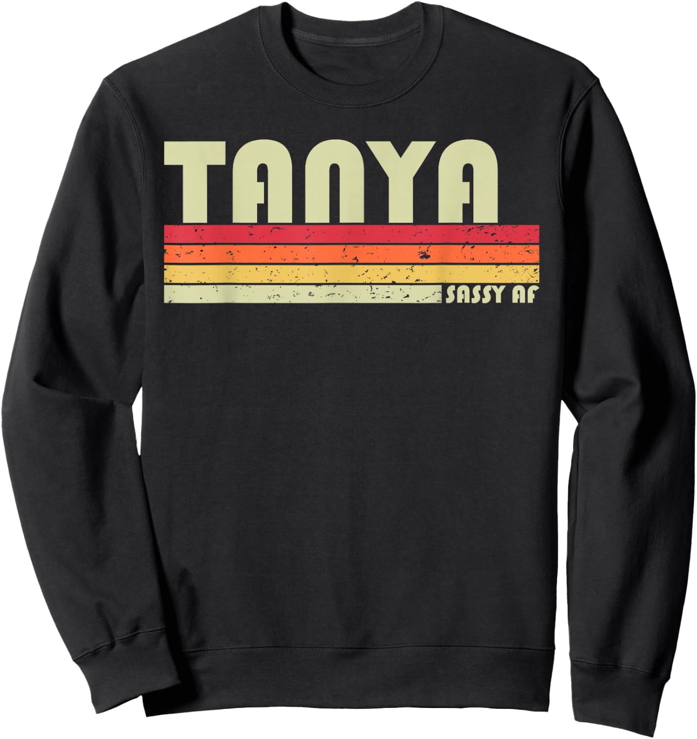 TANYA Gift Name Personalized Retro Vintage 80s 90s Birthday Sweatshirt - Sweatshirt | Black
