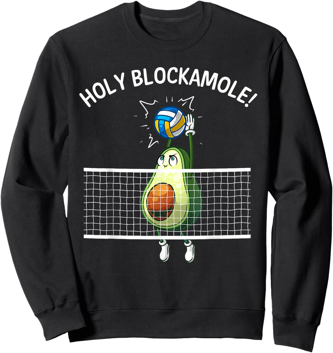 Funny Volleyball Women Holy Guacamole Player Blocker Sweatshirt - Sweatshirt | Black