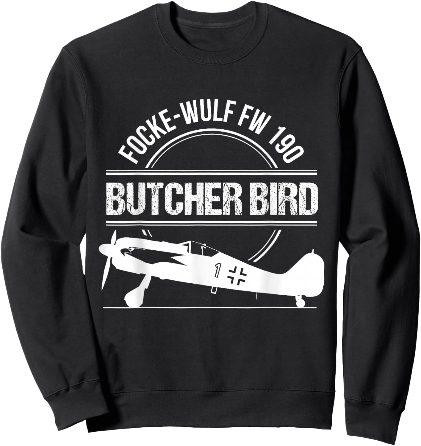 Focke Wulf FW 190 Butcherbird Warbird Fighter Aircraft Shirt Sweatshirt - Sweatshirt | Black