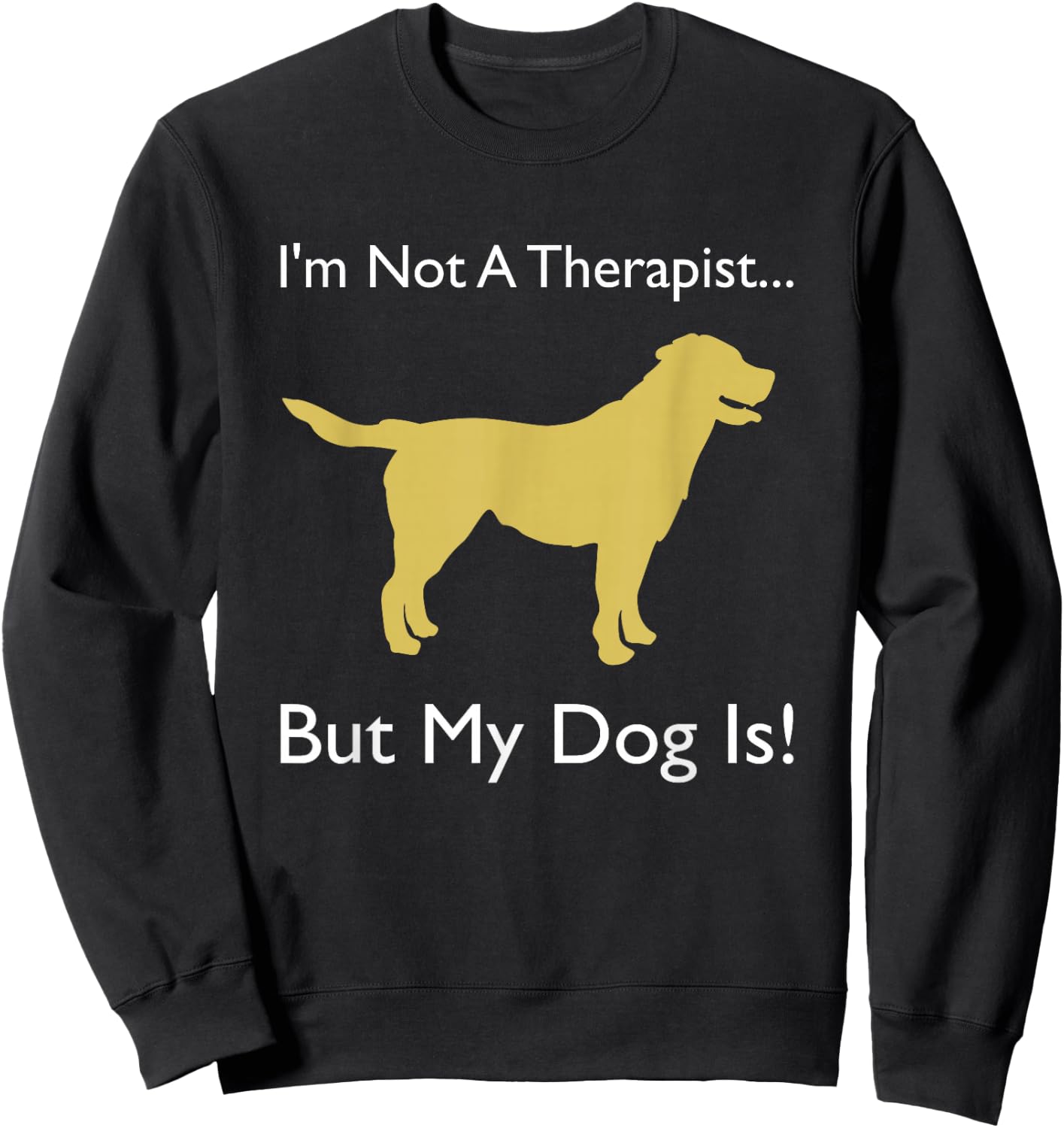 Therapy Dog | Dog Therapist | Canine Volunteer Sweatshirt - Sweatshirt | Black