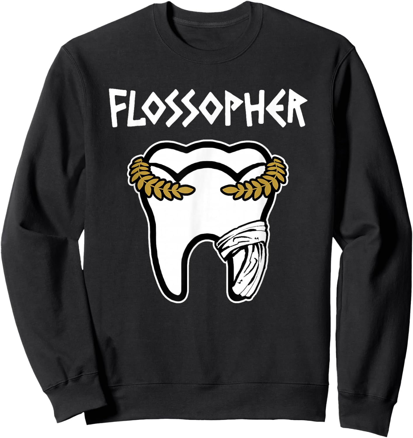 Funny Dentist Dental Assistent Pun - Flossopher Sweatshirt - Sweatshirt | Black
